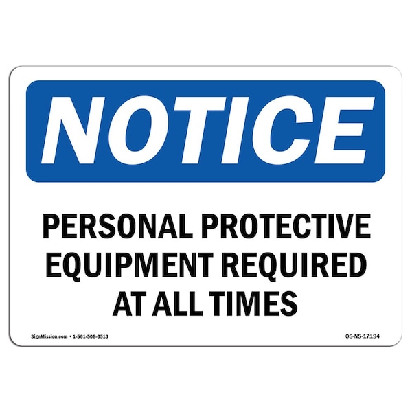 OSHA, Personal Protective Equipment Required At, 18in X 12in Rigid Plastic, 18" W, 12" H, Landscape